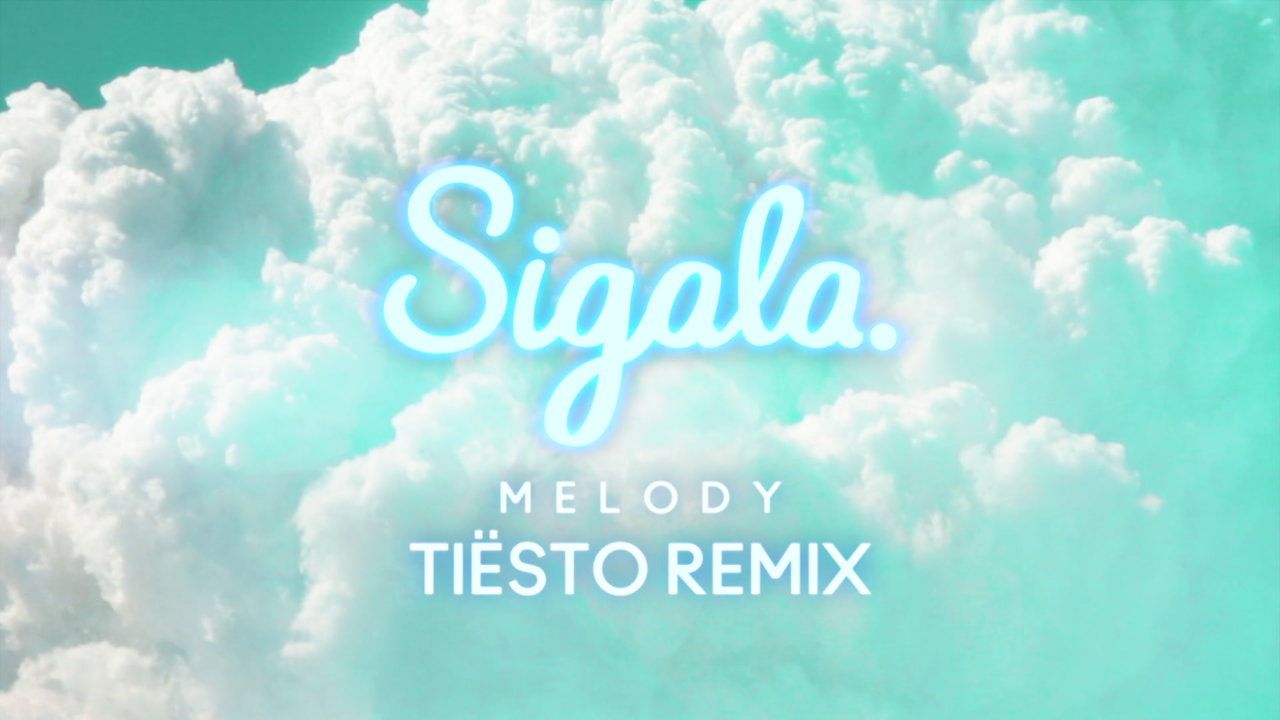  Tiesto Hintergrundbild 1280x720. Melody (Tiësto Remix Video) by Sigala on TIDAL