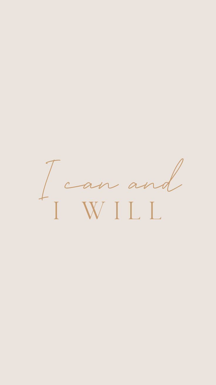  Zitate Hintergrundbild 736x1309. I Can and I Will. Aesthetic Quote Wallpaper. Free Background. Phone wallpaper quotes, Wallpaper quotes,. Phone wallpaper quotes, Quote aesthetic, Pretty quotes