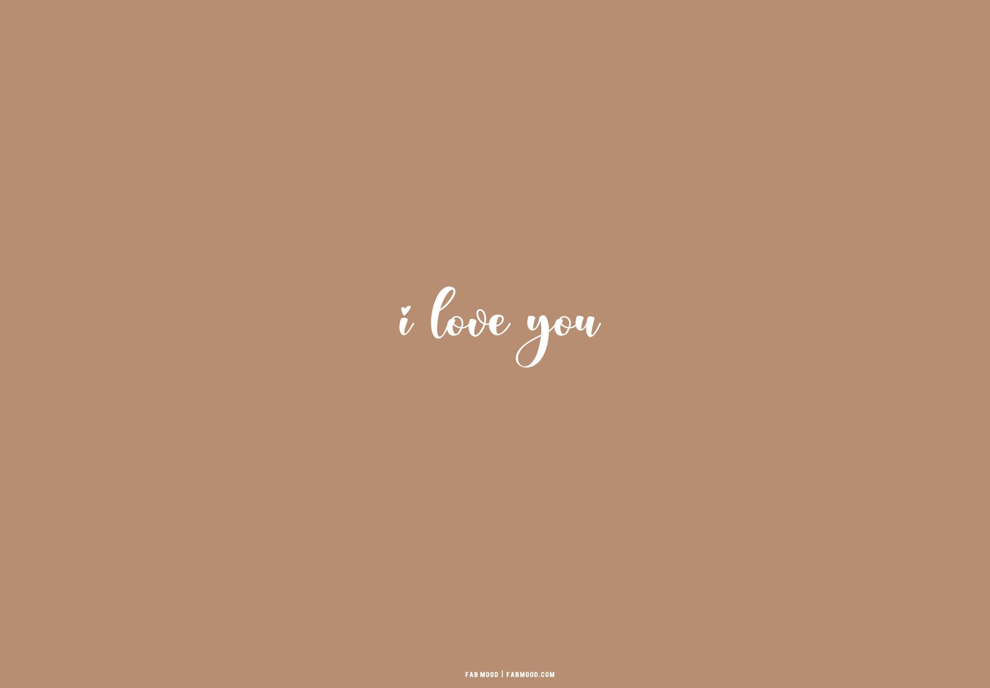  Love Hintergrundbild 1970x1370. Brown Aesthetic Wallpaper for Laptop : I love You Brown Aesthetic